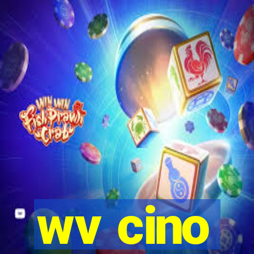 wv cino